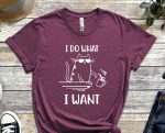 I Do What I Want Tee, Cool Cat Shirt, Cat Tee, Cats Never Dies Shirt, Hungry Cat Shirt Funny Cat Shirt, Kitten Shirt, Cat Lover Shirt