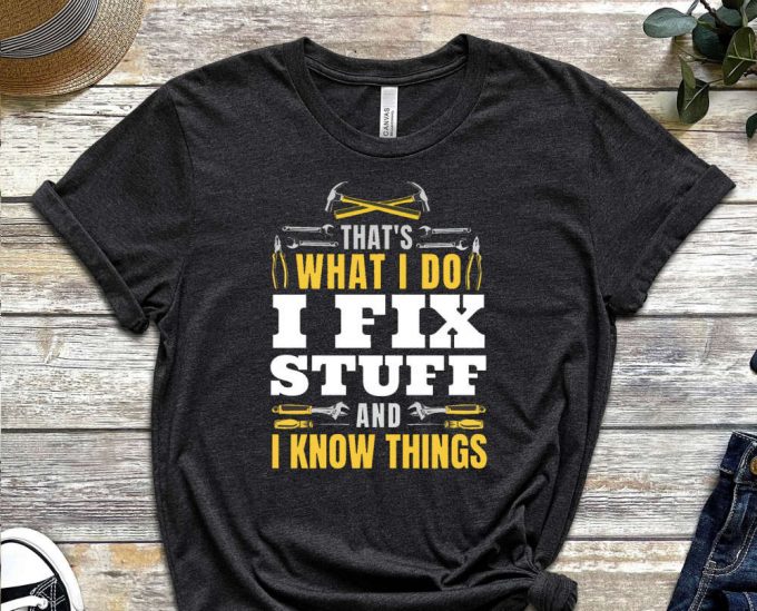 I Fix Stuff Shirt, Engineer Shirt, I Love My Job Shirt, Engineer Gift, Builder Of Future Shirt, Sarcastic Engineering, Coffee Addict Shirt 4