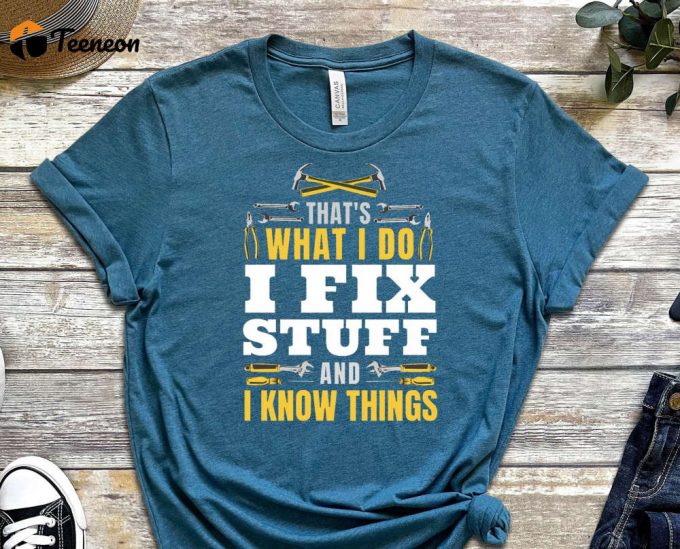 I Fix Stuff Shirt, Engineer Shirt, I Love My Job Shirt, Engineer Gift, Builder Of Future Shirt, Sarcastic Engineering, Coffee Addict Shirt 1