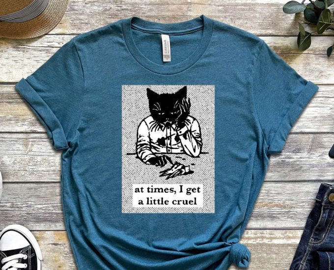 I Get Little Cruel Shirt, Disaster Cat Shirt, Cat Tee, Wasting My Potential Shirt, Funny Cat Shirt, Kitten Shirt, Cat Lover Shirt 2