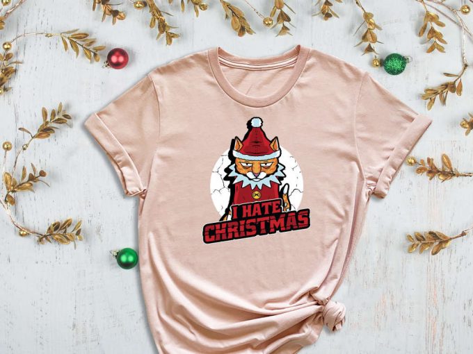 I Hate Christmas, Santa Cat Shirt, Christmas Hater Tee, Kitty Shirt, Cute Santa Shirt, Hater Shirt, Christmas Paws, Merry Christmas Shirt 7