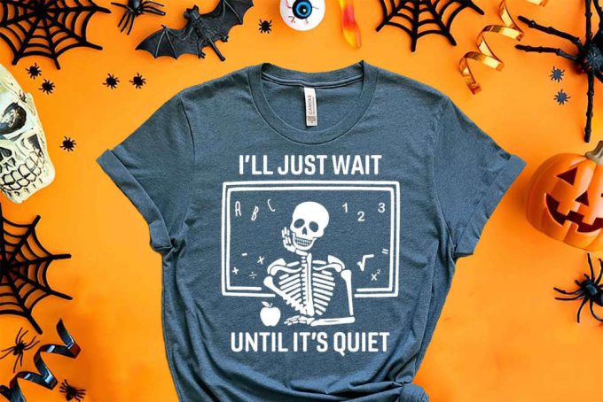 I'Ll Just Wait Shirt, Halloween Skeleton Shirt, Horror Pumpkin Halloween Shirt, Halloween Math Skeleton Shirt, Halloween Math Shirt 5