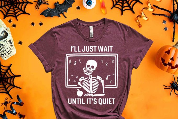 I'Ll Just Wait Shirt, Halloween Skeleton Shirt, Horror Pumpkin Halloween Shirt, Halloween Math Skeleton Shirt, Halloween Math Shirt 6