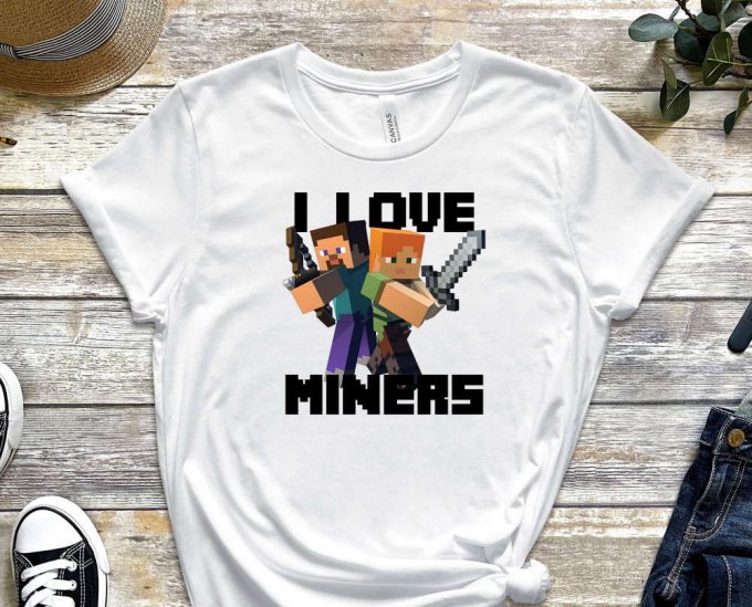 I Love Miners Shirt, Alex Shirt, Steve Shirt, Minecraft Shirt, Video Game Shirt, Geek Shirt, Nerd Shirt, Gift For Gamer, Gamer Shirt 3