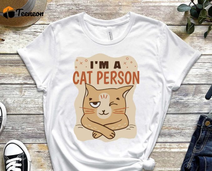 I'M A Cat Person, Kitty Shirt, Orange Cat Tee, Feline Shirt, Funny Cat Shirt, Cat Lover Tee, Gift For Friend, Cat Gift, Gift For Friend 1