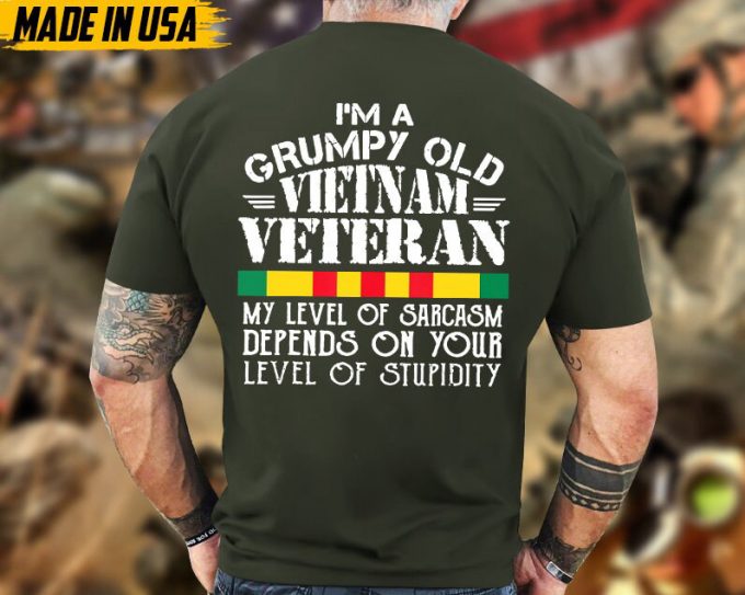I'M A Grumpy Old Vietnam Veteran Unisex Shirt, Vietnam Veterans T-Shirt, Vietnam War, Patriotic Shirt For Veterans, Gift For Dad Grandpa Men 3