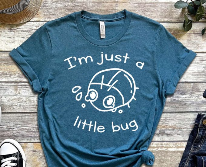 I'M Just A Little Bug Shirt, Little Bug Shirt, Insect Shirt, Cute Bug Shirt, Cute Shirt, Outdoor Adventure Shirt, Gift For Entomologist 3