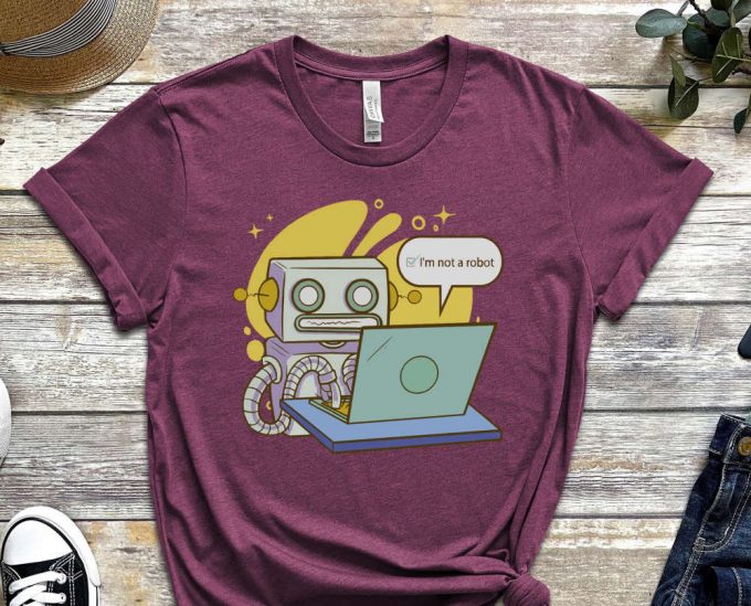 I'M Not A Robot Shirt, Robot Shirt, Cool Robot Tee, Funny Tech Tee, Gift For Tech Lover, Gift For Friend, Funny Meme Shirt, Meme Shirt 5