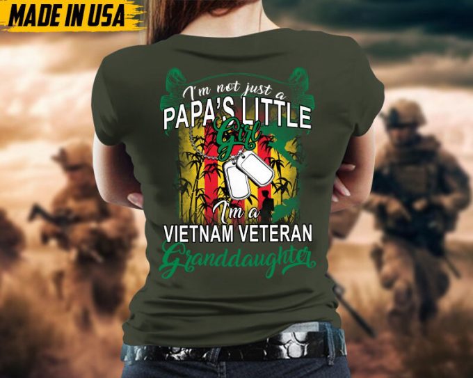 I'M Not Just A Papa'S Little Girl, I'M A Vietnam Veteran Granddaughter, Granddaughters Of Vet Shirt, Gift For Granddaughters, Birthday Gifts 2