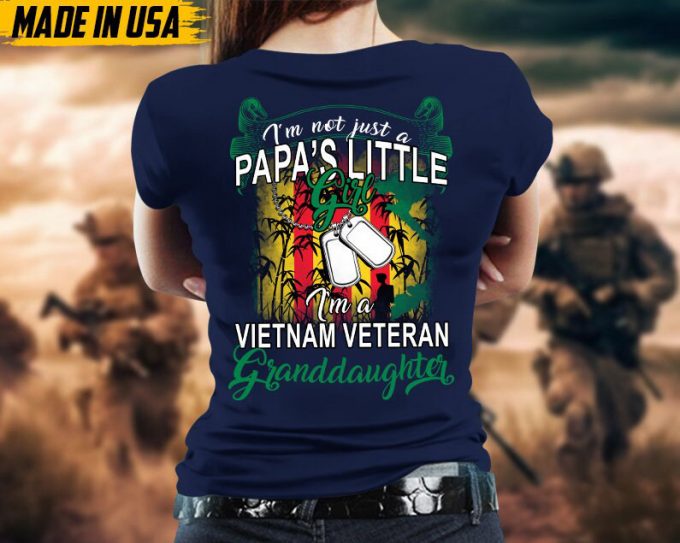 I'M Not Just A Papa'S Little Girl, I'M A Vietnam Veteran Granddaughter, Granddaughters Of Vet Shirt, Gift For Granddaughters, Birthday Gifts 3