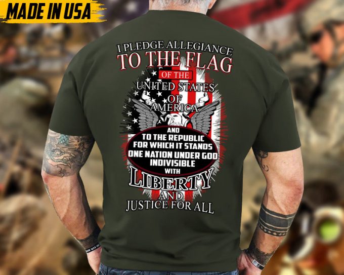 I Pledge Allegiance To The Flag Of United States Of America Shirt, Veteran Shirt For Men, Gift For Veterans, Patriotic T-Shirt 2