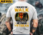 I Walked The Walk, Vietnam Veteran, Vietnam Veteran T-Shirt, Patriotic Shirt, Military Shirt For Father, Patriotic Fathers Day Gift