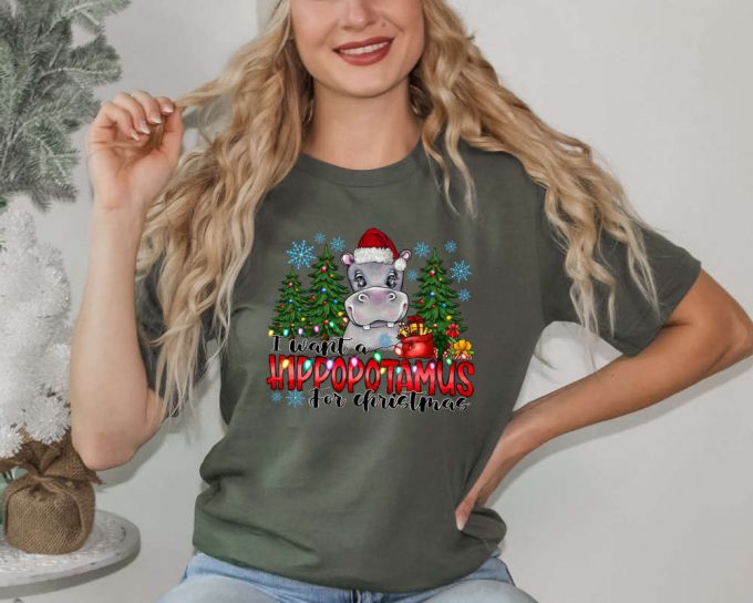 I Want A Hippopotamus For Christmas Shirt, Christmas Shirt, Gift For Christmas, Xmas Shirt, Hippopotamus Shirt, Christmas Hippopotamus Shirt 2