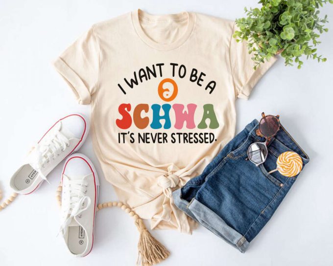 I Want To Be A Schwa Shirt - Funny Reading &Amp; Literacy Coach Teacher Tee 2