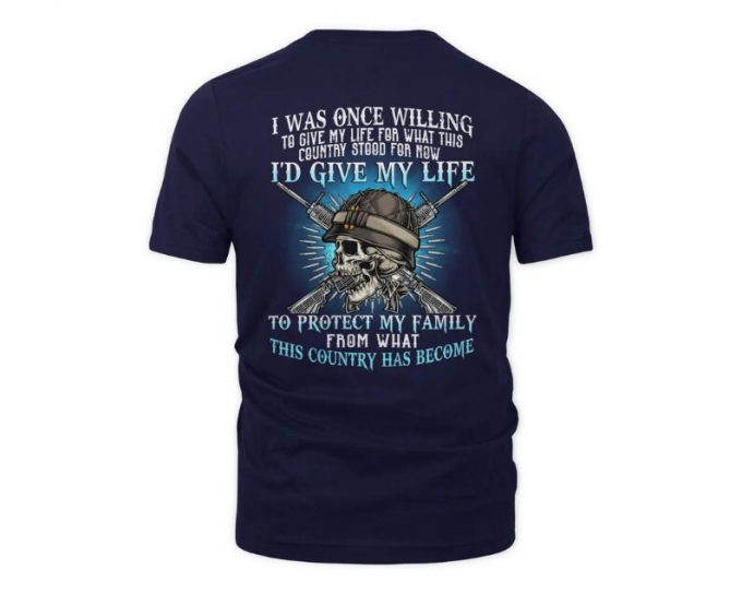 I Was Once Willing To Give My Life T-Shirt, Served As Guardians Of Our Nation'S Freedom, U.s Veteran Shirt Gift, Veteran Tee, Gift For Him 3