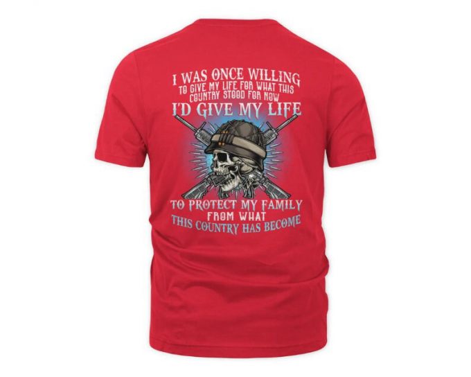 I Was Once Willing To Give My Life T-Shirt, Served As Guardians Of Our Nation'S Freedom, U.s Veteran Shirt Gift, Veteran Tee, Gift For Him 4