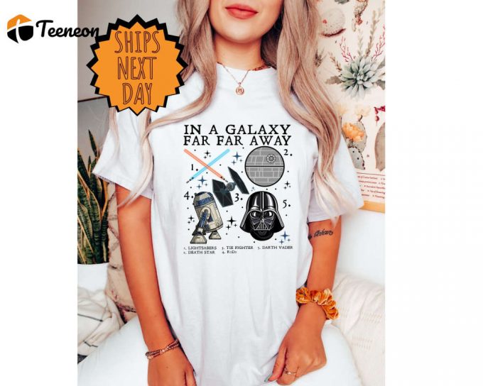 Galaxy Far Far Away Shirt: Light Sabers Death Star Tie Fighter Gifts 2024 Walt Disney World 1