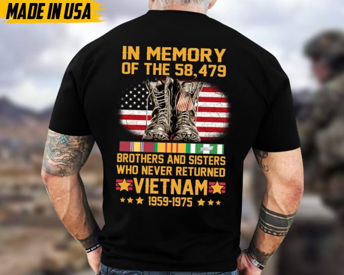 In Memory Of The 58,479 Brothers And Sisters Who Never Returned Vietnam 1959 - 1975, Memorial Veterans Shirt, Vietnam War Veteran T-Shirt 3