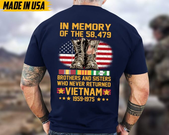 In Memory Of The 58,479 Brothers And Sisters Who Never Returned Vietnam 1959 - 1975, Memorial Veterans Shirt, Vietnam War Veteran T-Shirt 4