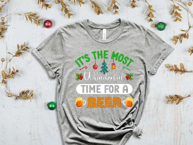 It Is The Most Wonderful Time For A Beer T-Shirt, Christmas Beer T-Shirt, Santa'S Cold Beer T-Shirt, Beer Time Dad Shirt, Sassy Xmas Tshirt 3