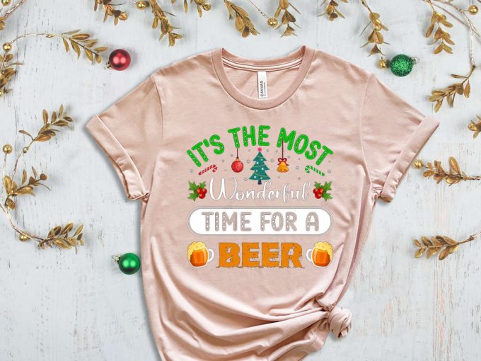 It Is The Most Wonderful Time For A Beer T-Shirt, Christmas Beer T-Shirt, Santa'S Cold Beer T-Shirt, Beer Time Dad Shirt, Sassy Xmas Tshirt 4