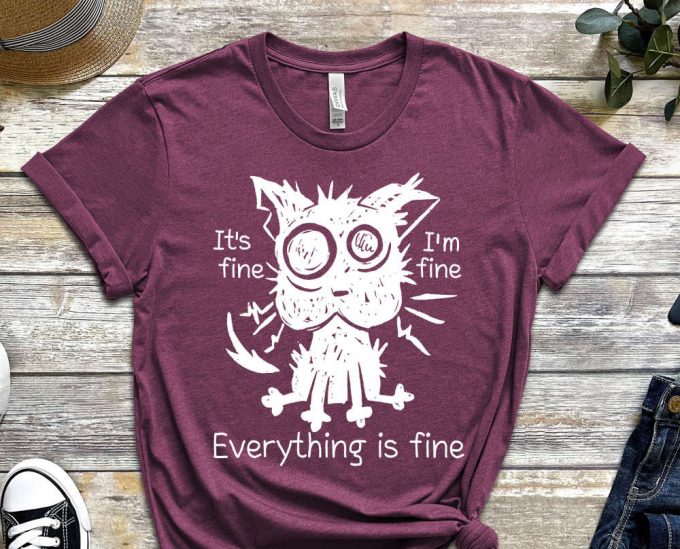 It'S Fine, I'M Fine, Everything Is Fine Shirt, Cat Shirt, Messed Up Shirt, Depressed Shirt, Mental Health Shirt, Black Cat Shirt 4