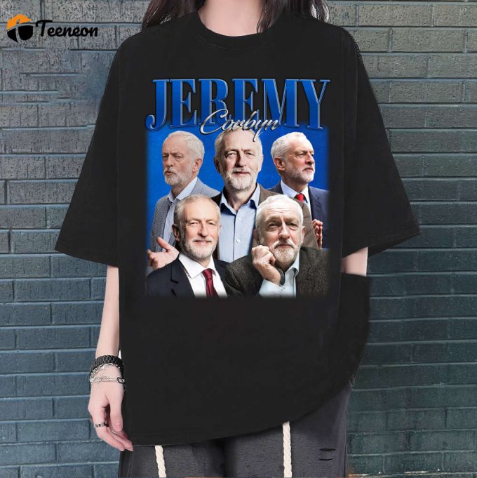 Jeremy Corbyn T-Shirt, Jeremy Corbyn Shirt, Jeremy Corbyn Tees, Hip Hop Graphic, Unisex Shirt, Bootleg Retro 90'S Fans, Trendy Shirt 1