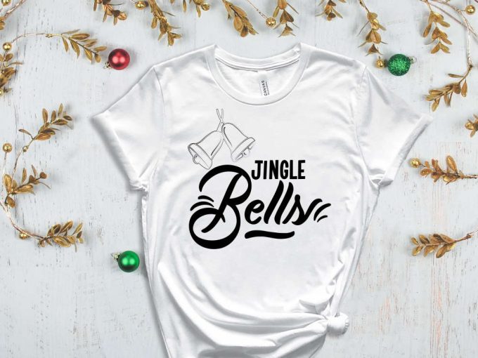 Jingle Bells T-Shirt, Funny Christmas Shirt, Christmas Bells Graphic Tee, Christmas Shirts, Christmas Gift, Xmas Apparel, Xmas Squad, Noel 2