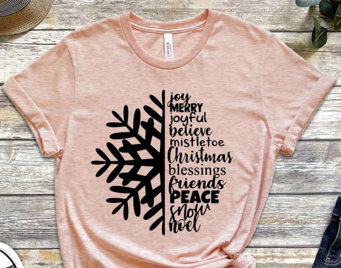 Joy Merry Joyful Believe Christmas Blessing Friends Peace Snow Noel Shirt, Snow Flake T-Shirt, Winter Holiday Shirt, Merry Christmas Tees 2