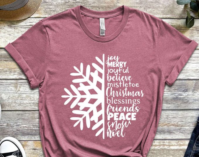 Joy Merry Joyful Believe Christmas Blessing Friends Peace Snow Noel Shirt, Snow Flake T-Shirt, Winter Holiday Shirt, Merry Christmas Tees 3