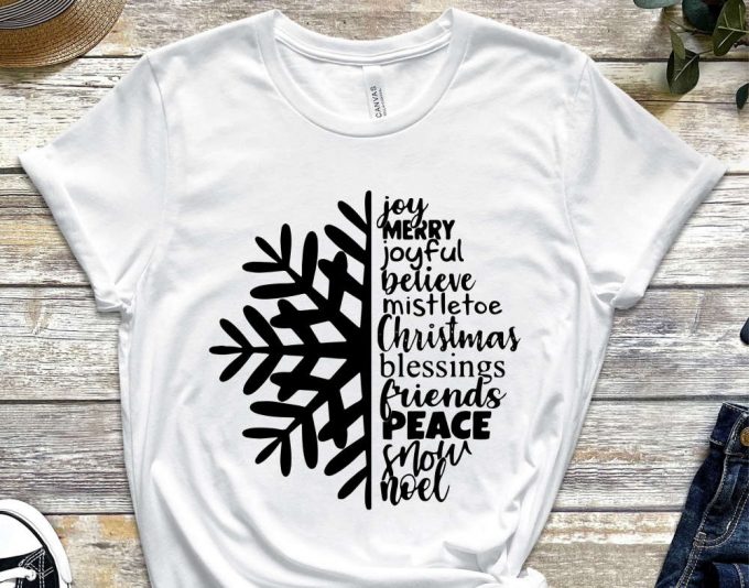 Joy Merry Joyful Believe Christmas Blessing Friends Peace Snow Noel Shirt, Snow Flake T-Shirt, Winter Holiday Shirt, Merry Christmas Tees 4