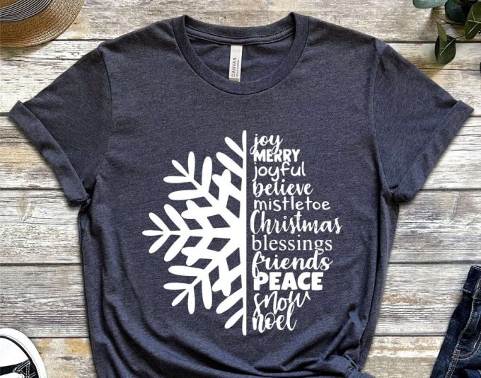 Joy Merry Joyful Believe Christmas Blessing Friends Peace Snow Noel Shirt, Snow Flake T-Shirt, Winter Holiday Shirt, Merry Christmas Tees 5