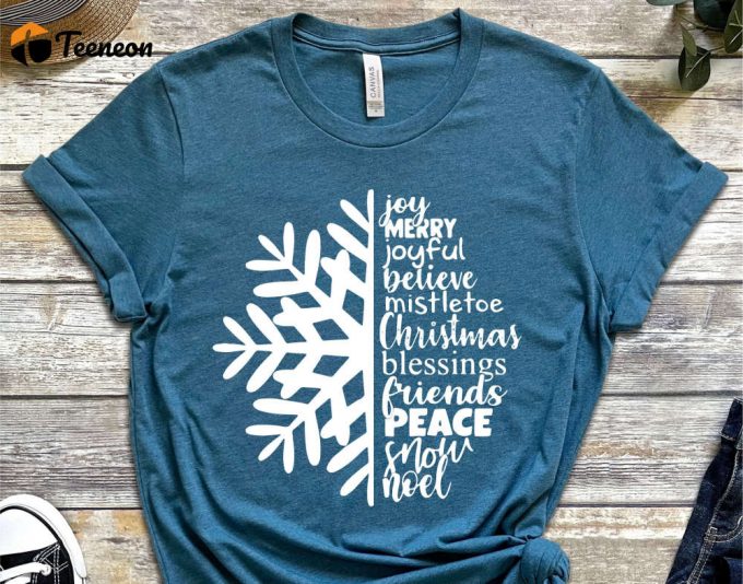 Joy Merry Joyful Believe Christmas Blessing Friends Peace Snow Noel Shirt, Snow Flake T-Shirt, Winter Holiday Shirt, Merry Christmas Tees 1