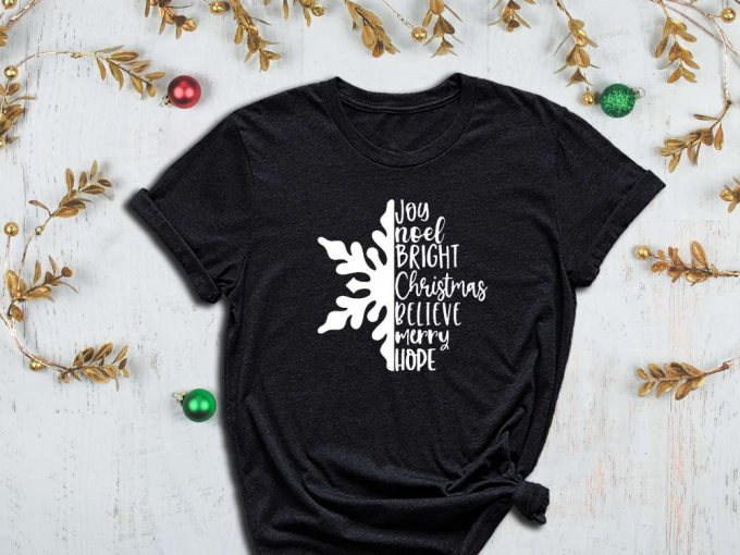 Joy Shirt, Noel Tee, Bright Christmas, Believe Shirt, Merry Christmas, Hope Shirt, Snow Tee Shirt, Xmas Gift, Happy New Year, Happy Holidays 3