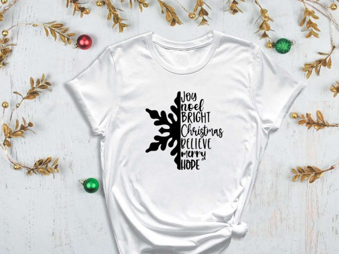 Joy Shirt, Noel Tee, Bright Christmas, Believe Shirt, Merry Christmas, Hope Shirt, Snow Tee Shirt, Xmas Gift, Happy New Year, Happy Holidays 7