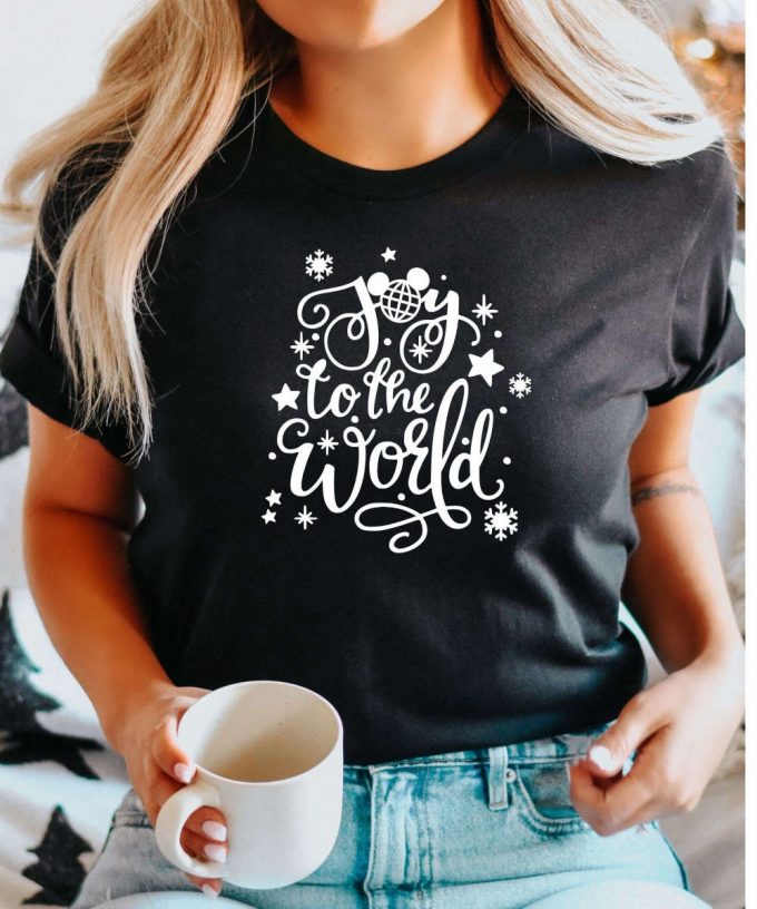 Joy To The World Tshirt, Fun Christmas T-Shirt, Cute Christmas Shirt, Unisex Family Christmas Tee, Christmas Gift For Her, Womens Xmas Shirt 3