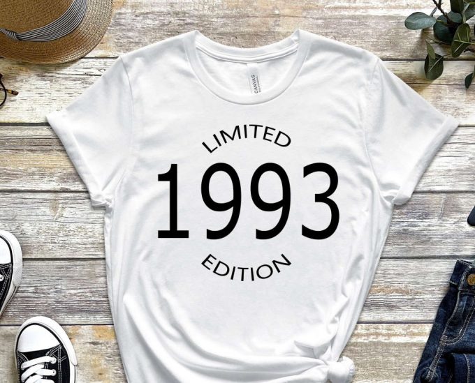 Limited Edition 1993 Shirt, Birthday T-Shirt, 30 Years Old Shirt, 30Th Birthday Shirt, 30Th Birthday, 30Th Birthday Gift For Women 5