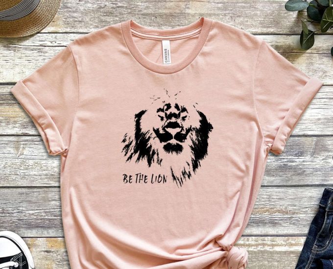 Lion Shirt, Believe Shirt, Believe In Yourself T-Shirt, Trendy Shirt, Be You Shirt, Motivational Shirt, Inspirational Shirt, Self Love Shirt 2