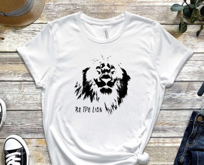 Lion Shirt, Believe Shirt, Believe In Yourself T-Shirt, Trendy Shirt, Be You Shirt, Motivational Shirt, Inspirational Shirt, Self Love Shirt 4