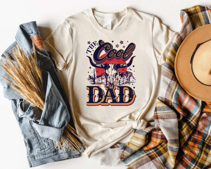 Longhorn Cow Head Dad Shirt, Western Dad Shirt, Trendy Dad Shirt, Dad Crewneck, Happy Father'S Day, Dad Gift, Dad Shirt, Dad Birthday Tshirt 2