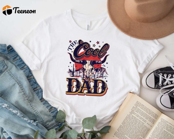 Longhorn Cow Head Dad Shirt, Western Dad Shirt, Trendy Dad Shirt, Dad Crewneck, Happy Father'S Day, Dad Gift, Dad Shirt, Dad Birthday Tshirt 1