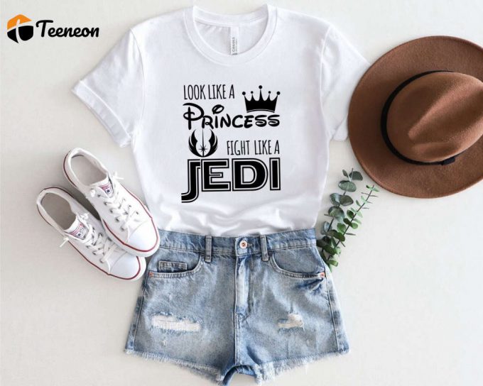 Disney Princess T-Shirt: Look Like A Princess Fight Like A Jedi Gift Shirt For Daughter 1