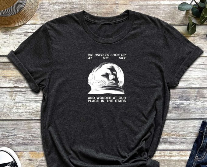 Look Up At The Sky, Astronaut Shirt, Space Shirt, Armstrong Shirt, Quote Shirt, Star Shirt, Neil Armstrong, Sky Shirt, Moon 2