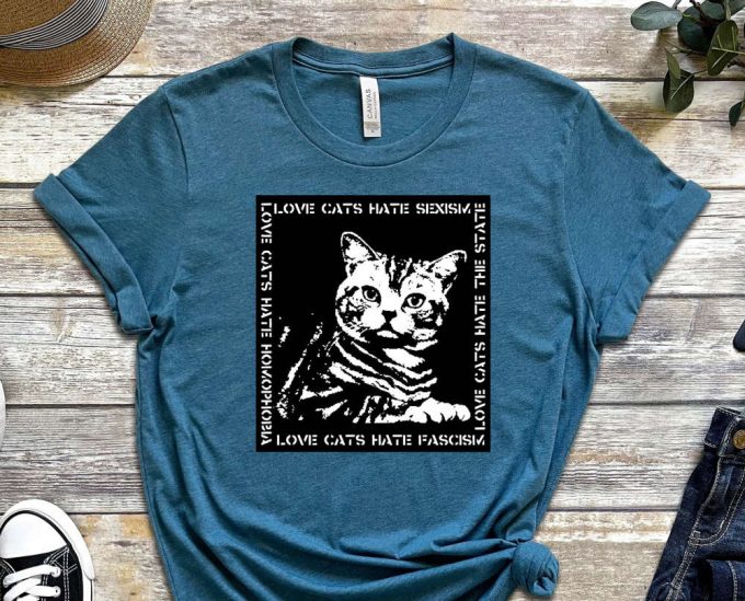 Love Cats Shirt, Hate Sexism Shirt, Stop Sexism, Cat Shirt, Cute Kitty Shirt, Funny Graphics Shirt, Acab Shirt, Graphics Shirt 4