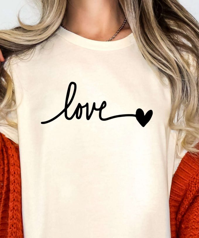 Love Handwriting Valentine'S Day Tshirt, Valentines Day Shirt, Valentines Gift For Her, Best Friend Valentines Gift, Women'S Valentines Tee 3