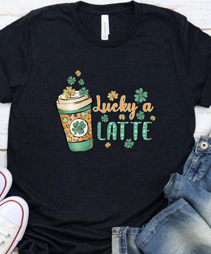 Lucky A Latte St. Patrick'S Day T-Shirt, Green Lucky Clover Shirt, Four Leaf Clover Tee, Luck Of Irish Shirt, St. Patrick'S Day Coffee 11