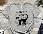 Lucky Cat Shirt, Cat Tee, Cats Never Dies Shirt, Hungry Cat Shirt Funny Cat Shirt, Kitten Shirt, Cat Lover Shirt