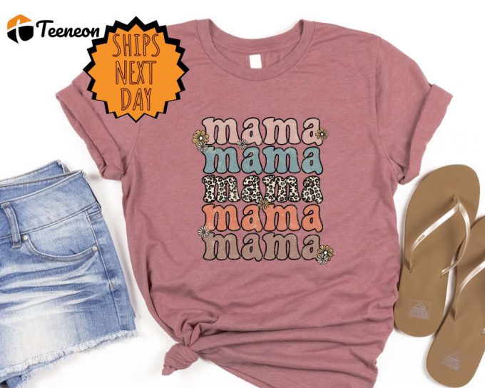 Mama Leopard Shirts, Mama Retro T-Shirt, Mommy Floral Shirts, Retro Mama Shirt, Mothers Day Gift, Mothers Day Shirt, Mama Gift Shirt 1