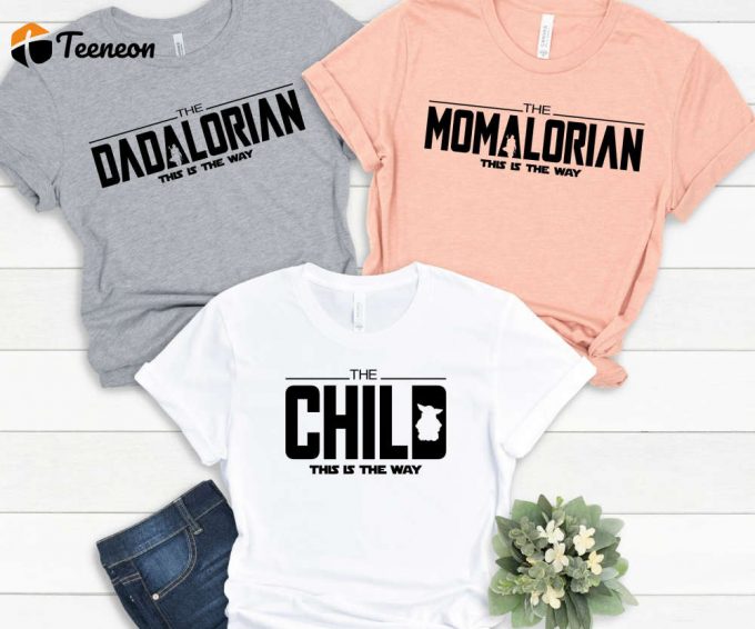 Mamalorian Dadalorian And The Child Shirt, Mandalorian Family Shirt, The Mandolorian Tshirt, Daddy Daughter Shirt, Mother And Son Matching 1