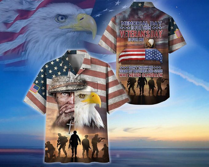 Memorial Day Is For Them Veteran'S Day Is For Me Hawaii Shirt, Veteran Military Beach Shirt, Memorial Day Gift For Friends Him Her Gift Idea 2